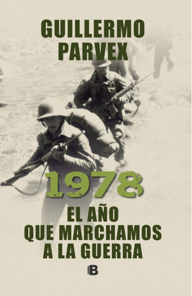 1978.AÑO QUE MARCHAMOS A LA GUERRA, EL