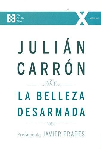 LA BELLEZA DESARMADA