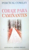 Coraje Para Caminantes