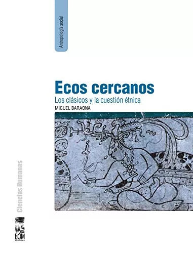 Ecos cercanos: Los clásicos y la cuestión étnica