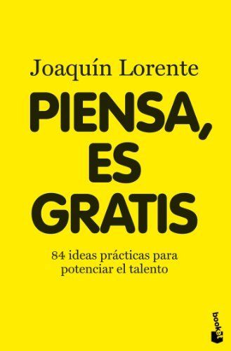 Piensa, es gratis