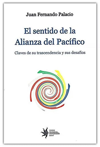 El sentido de la Alianza del Pacifico