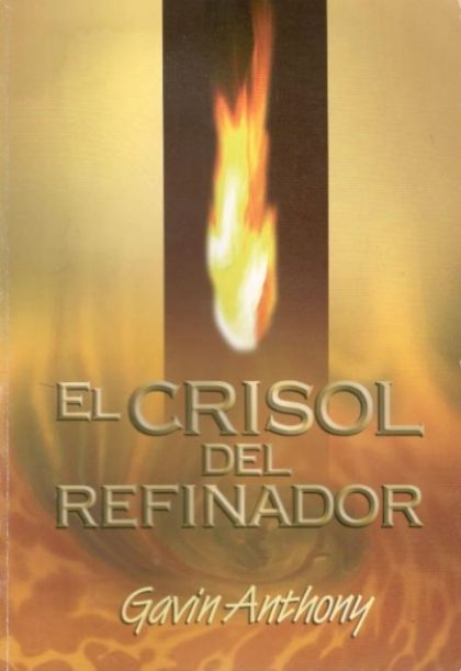 El Crisol Del Refinador