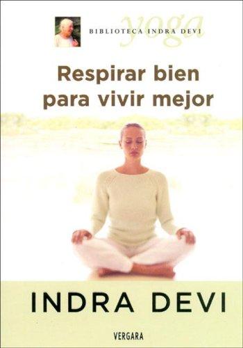 Respirar Bien Para Vivir Mejor