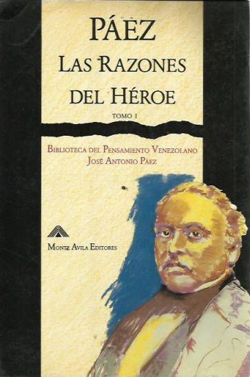 Paez: Las Razones Del Héroe