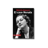 El caso Neruda