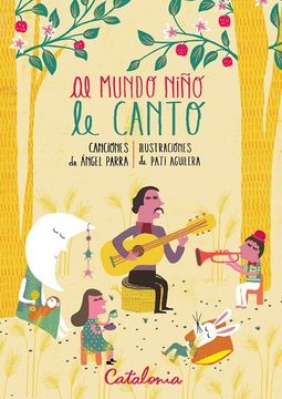 AL MUNDO NIÑO LE CANTO