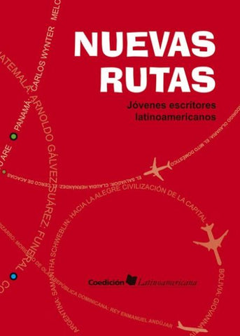 Nuevas Rutas: Jóvenes escritores latinoamericanos