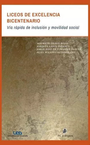 Liceos de excelencia bicentenario: vía rápida de inclusión y movilidad social