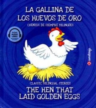 LA GALLINA DE LOS HUEVOS DE ORO / THE HEN THAT LAID GOLDEN EGGS