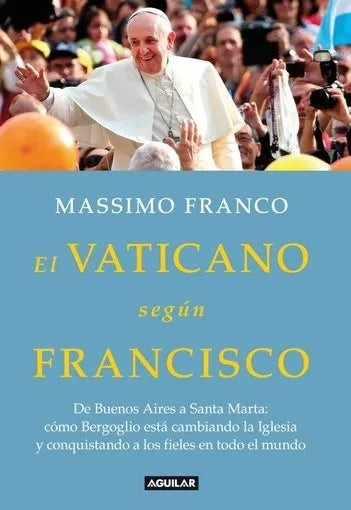 El vaticano según Francisco