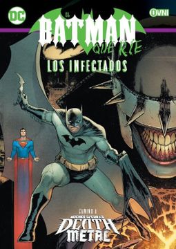 EL BATMAN QUE RÍE: LOS INFECTADOS. DC Especiales