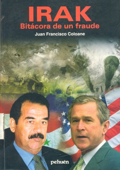 Irak. Bitácora de un Fraude