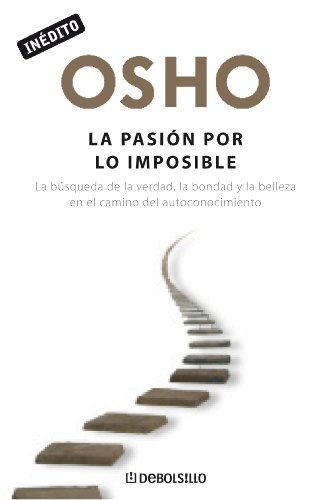 La Pasión Por Lo Imposible