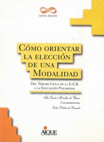 Como Orientar La Elección de Una Modalidad