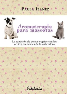 AROMATERAPIA PARA MASCOTAS