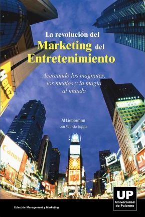 La Revolución Del Marketing Del Entretenimiento