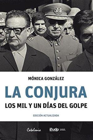 CONJURA, LA LOS MIL Y UN DIAS DEL GOLPE