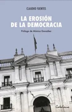 EROSION DE LA DEMOCRACIA, LA