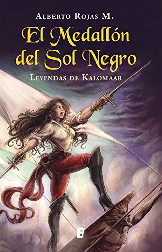 El medallón del sol negro: Leyendas de Kalomaar