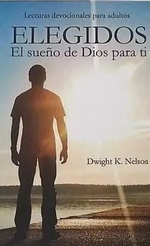 Elegidos, el sueño de Dios para ti