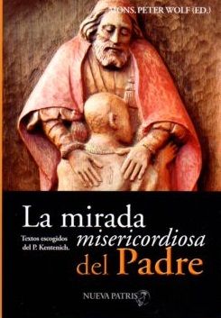 La Mirada Misericordiosa Del Padre