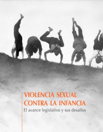 Violencia Sexual Contra La Infancia. El Avance Legislativo Y Sus Desafíos