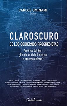 CLAROSCURO DE LOS GOBIERNOS PROGRESISTAS