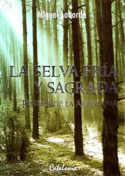 SELVA FRIA Y SAGRADA, LA