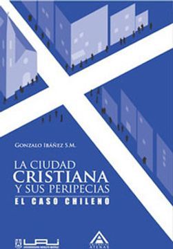 La ciudad cristiana y sus peripecias