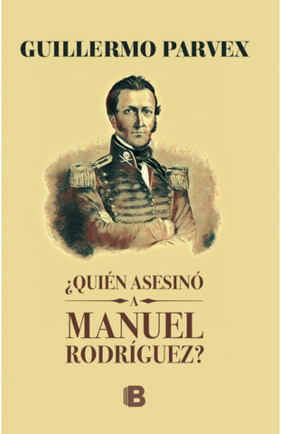 QUIEN ASESINO A MANUEL RODRIGUEZ